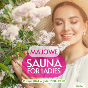Majowe Sauna for Ladies - tylko dla kobiet!
